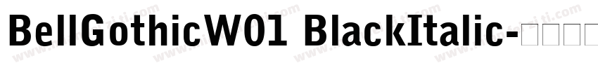 BellGothicW01 BlackItalic字体转换
